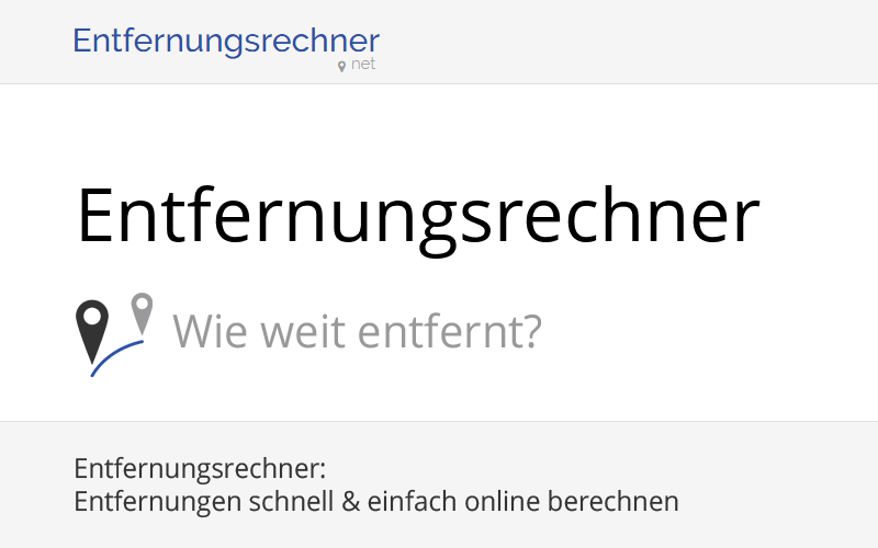 Entfernungsrechner: Entfernungen schnell & einfach online berechnen