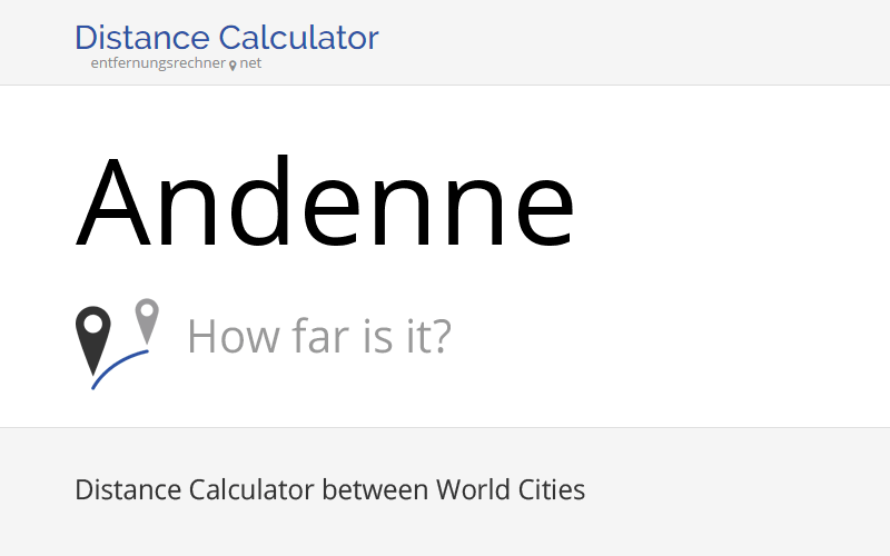 Where is Andenne, Belgium located? Distance, Country & Map