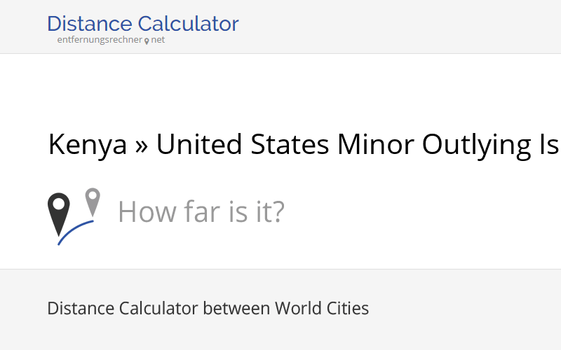 Kenya » United States Minor Outlying Islands : Distance, Miles and ...