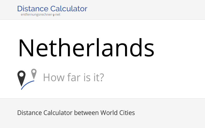 Distance Netherlands Where Is Netherlands Located 