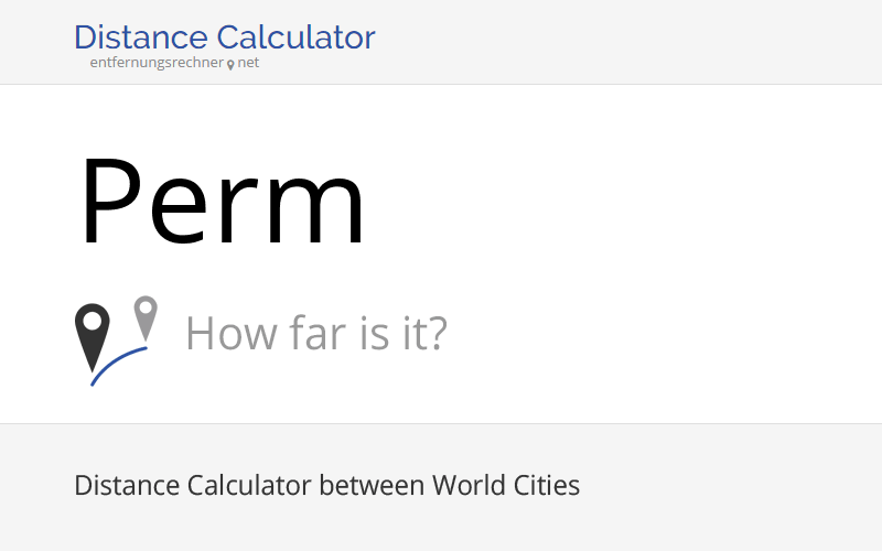 Where is Perm, Russia located? Distance, Country & Map
