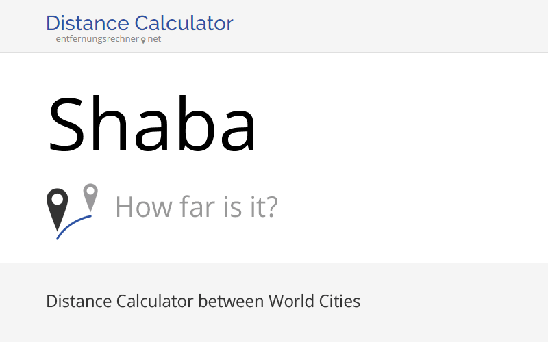 Where is Shaba, China located? Distance, Country & Map