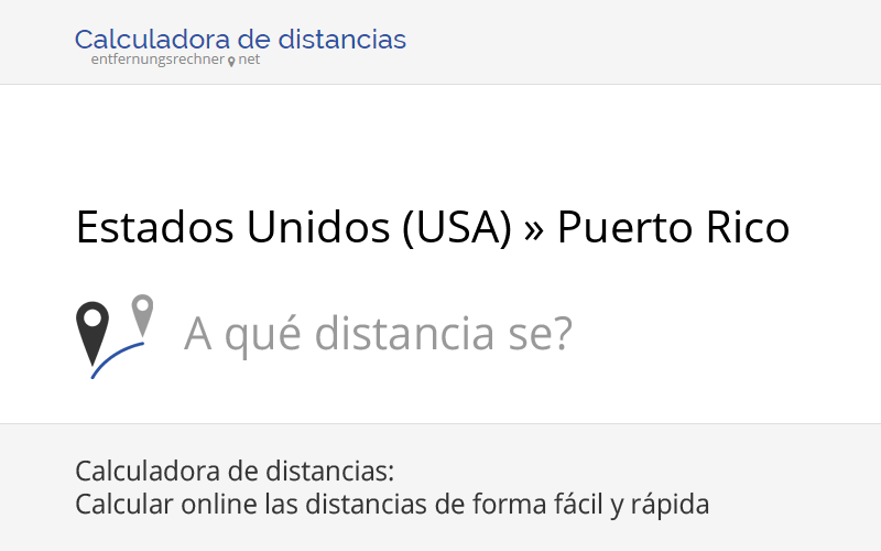 Estados Unidos (USA) » Puerto Rico : Distancia, recorrido, kilómetros