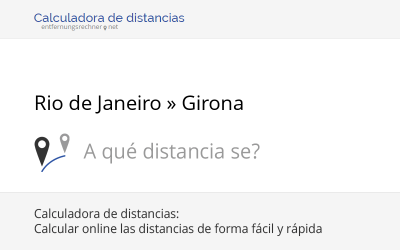 Rio de Janeiro (Brasil) » Girona (España): Distancia, recorrido, kilómetros