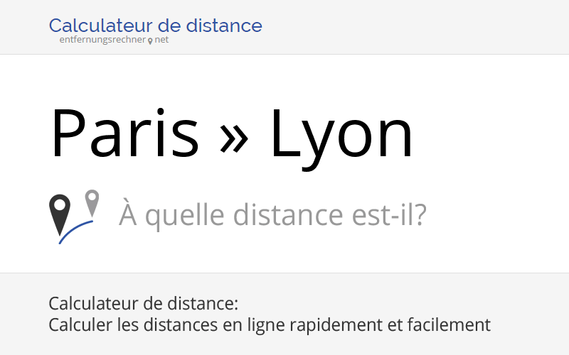 Paris » Lyon (France): Éloignement, distance, trajet, kilomètres