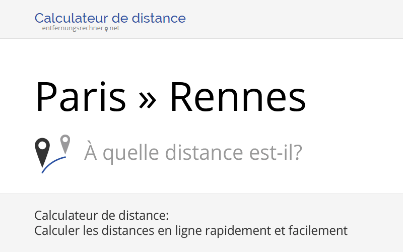 Paris » Rennes (France): Éloignement, distance, trajet, kilomètres