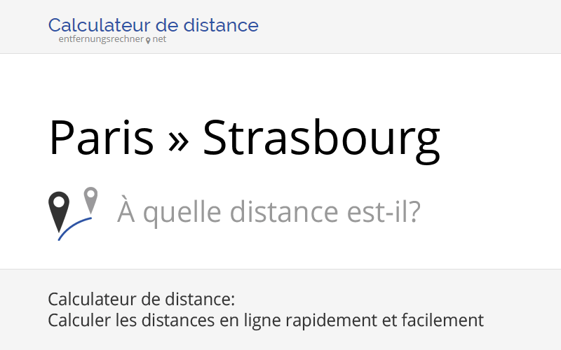 Paris » Strasbourg (France): Éloignement, distance, trajet, kilomètres